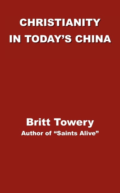 Christianity in Todays China: Taking Root Downward, Bearing Fruit Upward