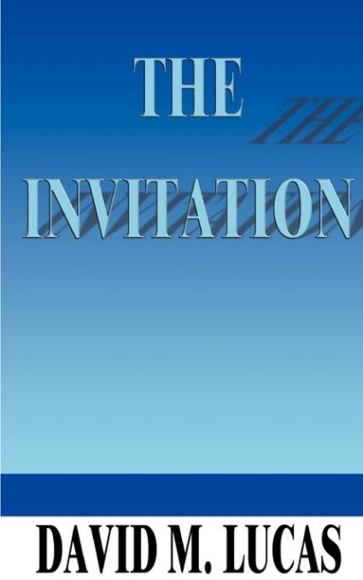 The Invitation: 2000 Years After Jesus Solved the Problem of Guilt, is It Time to Place Limitations on Mans Free Will?