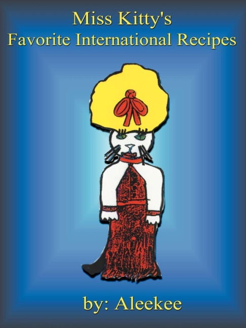 Miss Kittys Favorite International Recipes