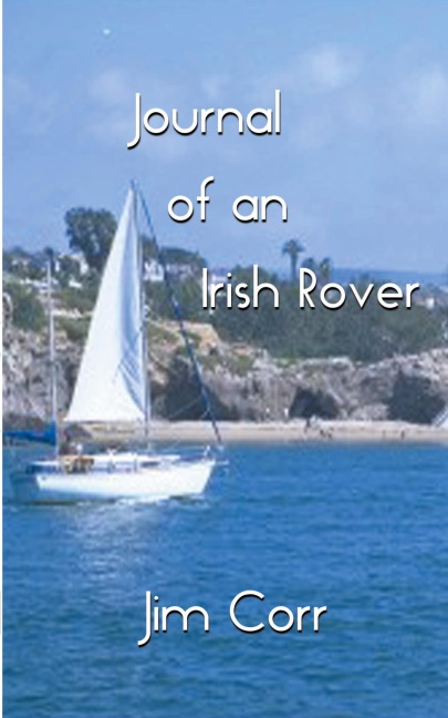 Journal of an Irish Rover: Part One