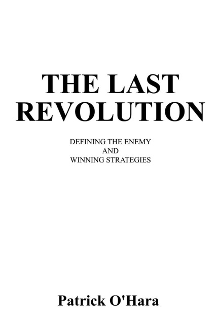 The Last Revolution: Defining the Enemy and Winning Strategies