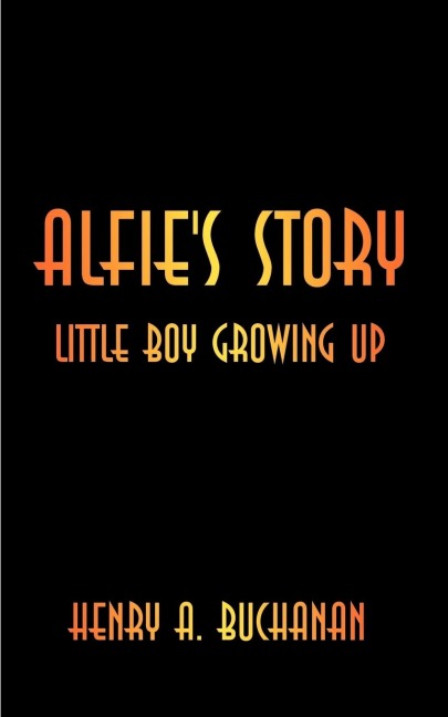 Alfies Story: Little Boy Growing Up