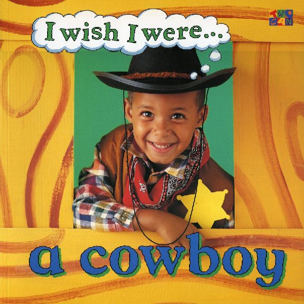 I Wish I Were A Cowboy