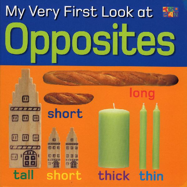 My Very First Look at Opposites