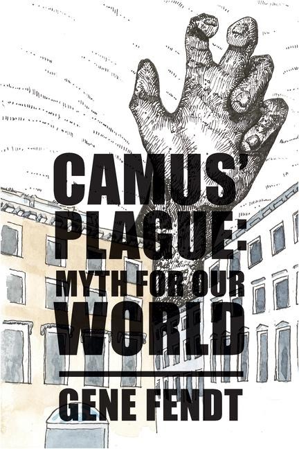 Camus Plague: Myth for Our World