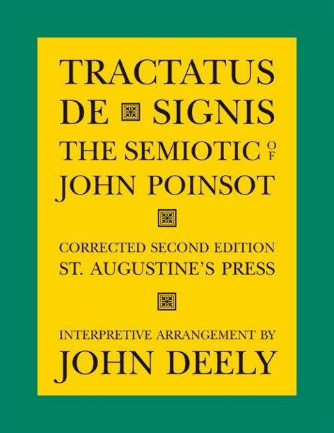 Tractatus de Signis: The Semiotic of John Poinsot