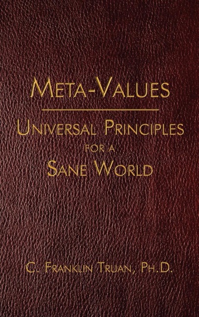 Meta-Values: Universal Principles for a Sane World
