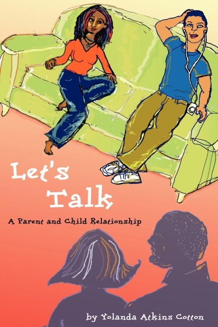 Lets Talk: A Parent and Child Relationship
