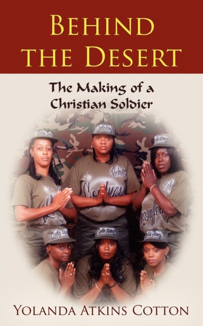 Behind the Desert: The Making of a Christian Soldier