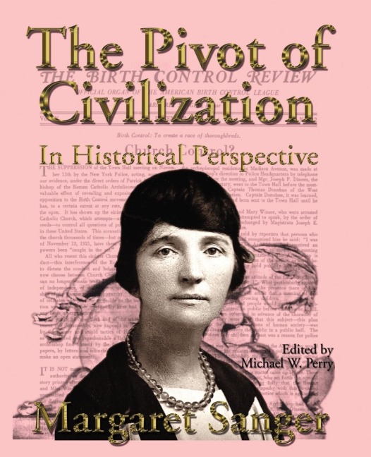 The Pivot of Civilization in Historical Perspective: The Birth Control Classic