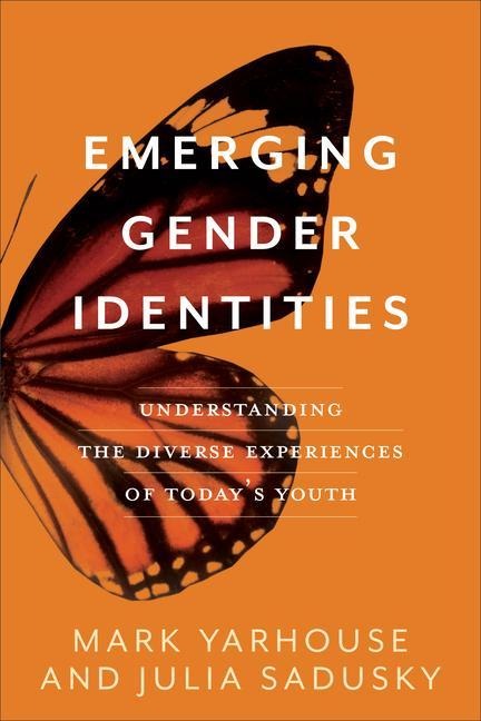 Emerging Gender Identities: Understanding the Diverse Experiences of Todays Youth