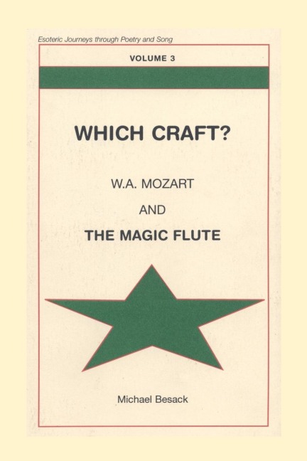 WHICH CRAFT?: W.A. Mozart and THE MAGIC FLUTE