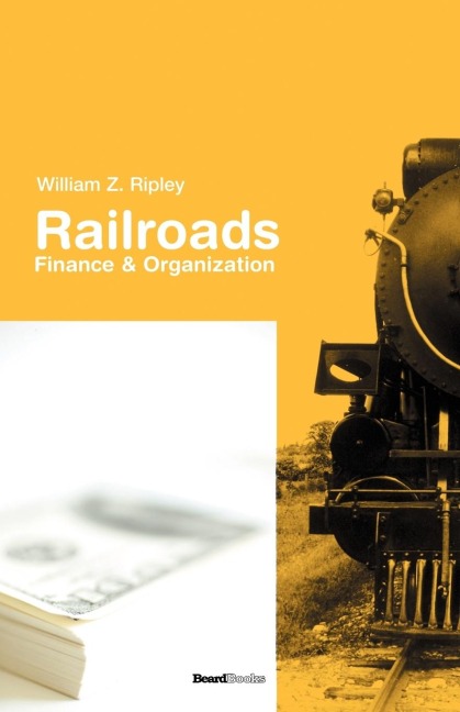 Railroads: Finance & Organizations