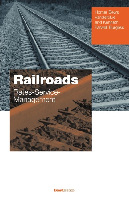 Railroads: Rates-Service-Management