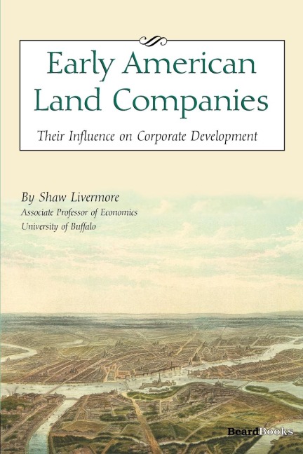 Early American Land Companies: Their Influence on Corporate Development