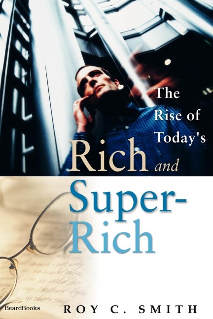 The Rise of Todays Rich and Super-Rich