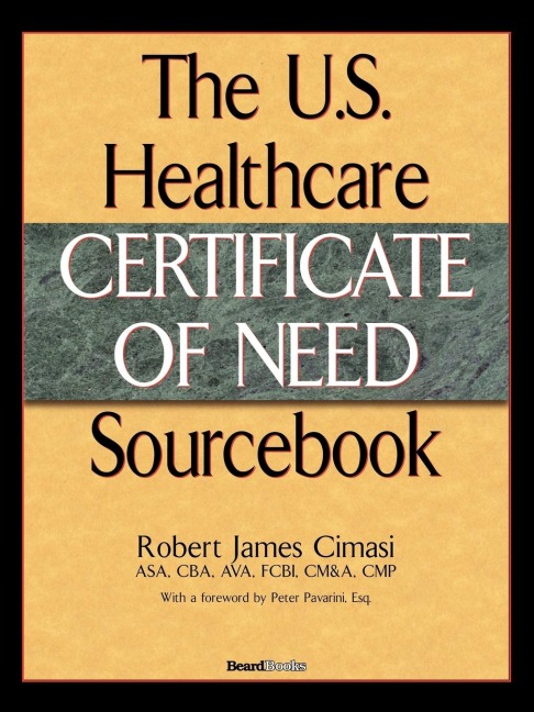 The U.S. Healthcare Certificate of Need Sourcebook