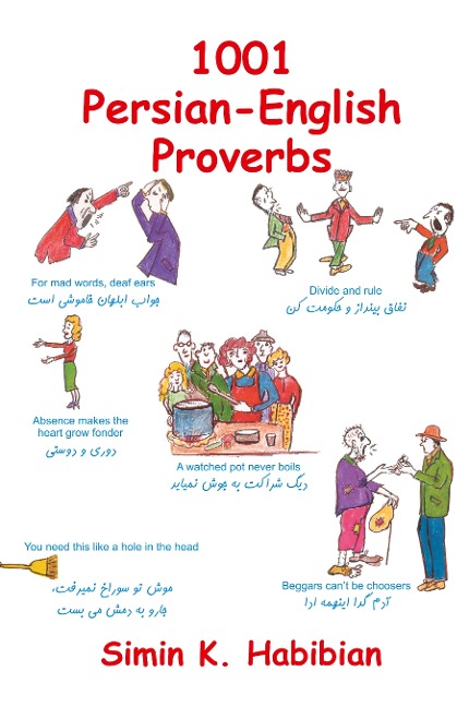 One Thousand & One Persian-English Proverbs: Learning Language and Culture Through Commonly Used Sayings