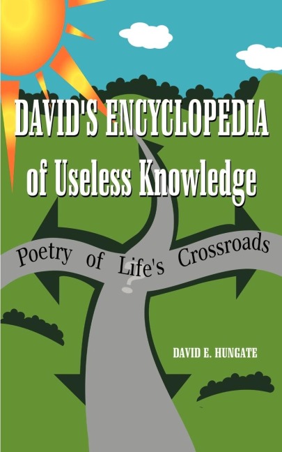 Davids Encyclopedia of Useless Knowledge: (Poetry of Life)