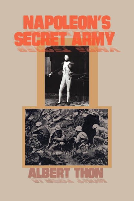 Napoleons Secret Army: A Novel of the Future