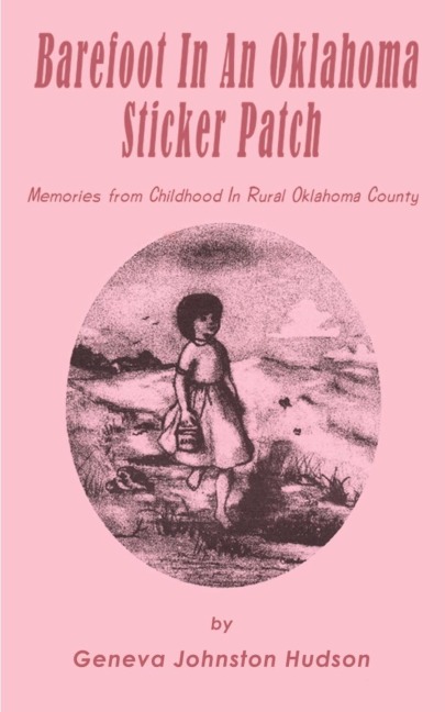 Barefoot in an Oklahoma Sticker Patch: Memories from Childhood in Rural Oklahoma County