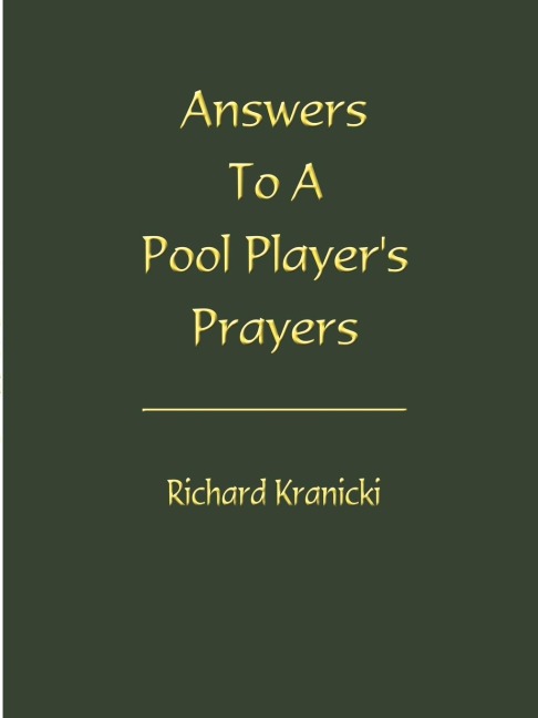 Answers to a Pool Players Prayers