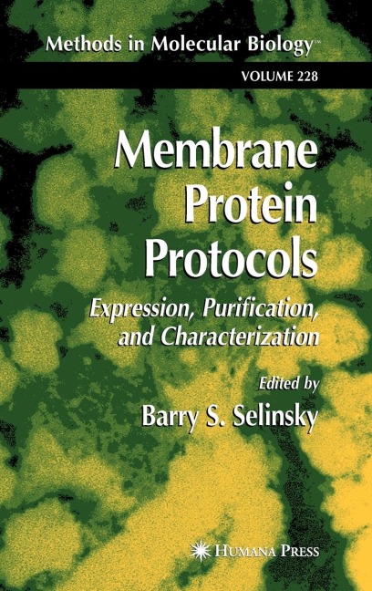 Membrane Protein Protocols: Expression, Purification, and Characterization