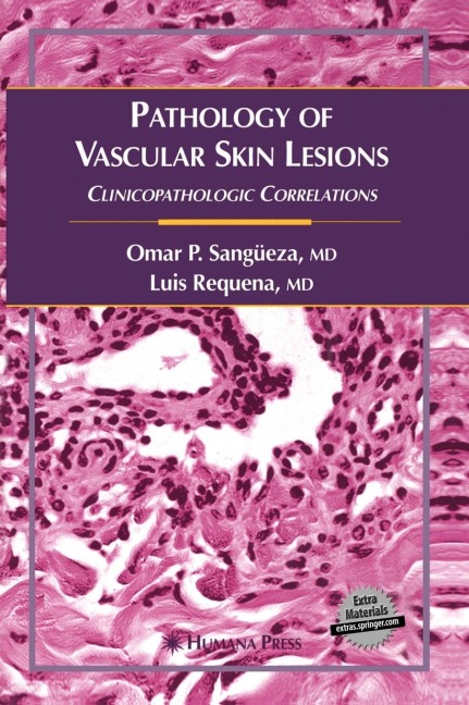 Pathology of Vascular Skin Lesions: Clinicopathologic Correlations