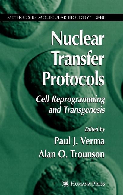 Nuclear Transfer Protocols: Cell Reprogramming and Transgenesis