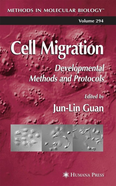 Cell Migration: Developmental Methods and Protocols