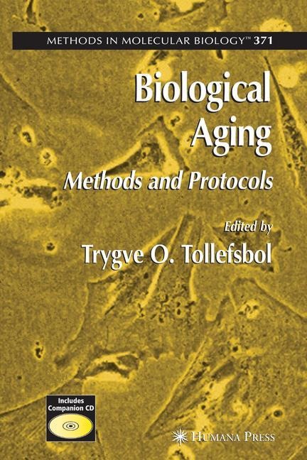 Biological Aging: Methods and Protocols