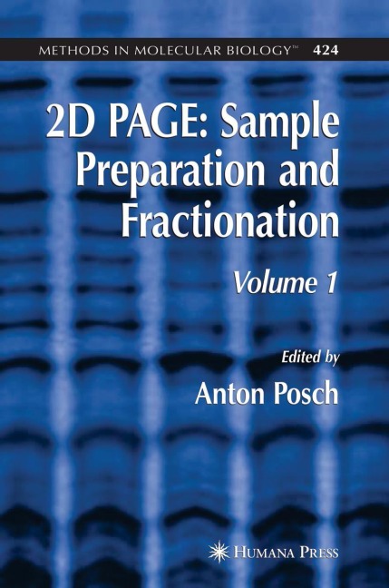 2D PAGE: Sample Preparation and Fractionation: Volume 1
