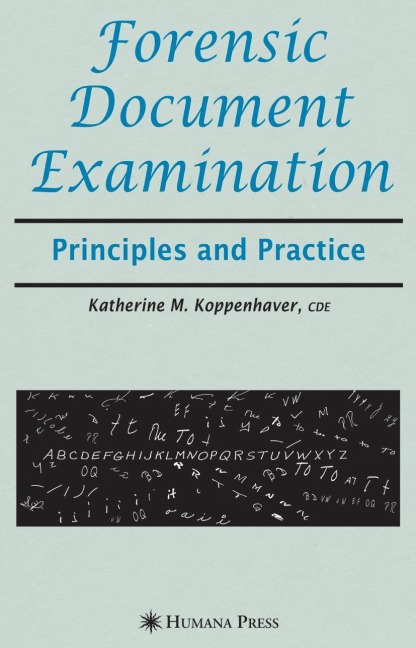Forensic Document Examination: Principles and Practice