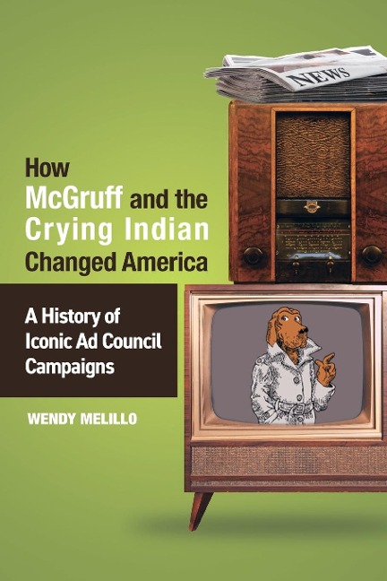 How McGruff and the Crying Indian Changed America: A History of Iconic Ad Council Campaigns