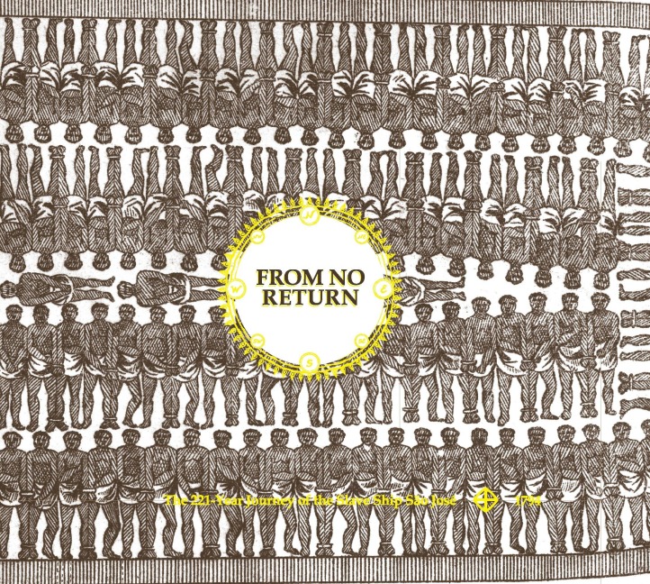 From No Return: The 221-Year Journey of the Slave Ship São José