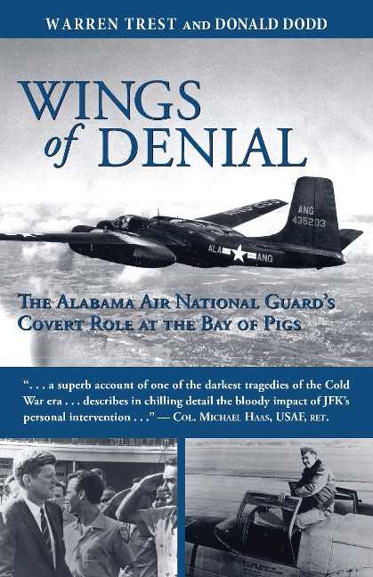 Wings of Denial: The Alabama Air National Guards Covert Role at the Bay of Pigs