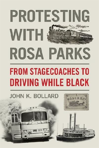 Protesting with Rosa Parks: From Stagecoaches to Driving While Black