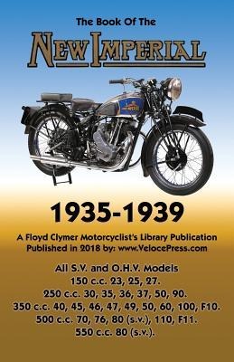 Book of New Imperial (Motorcycles) 1935-1939 All S.V. & O.H.V. Models