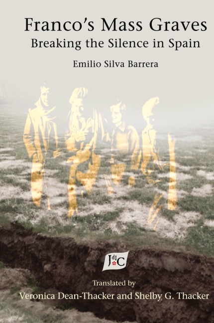 Franco's Mass Graves: Breaking the Silence in Spain