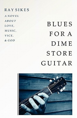 Blues for a Dime Store Guitar