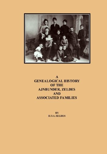 A Genealogical History of the Ajnbunder, Zeldes and Associated Families