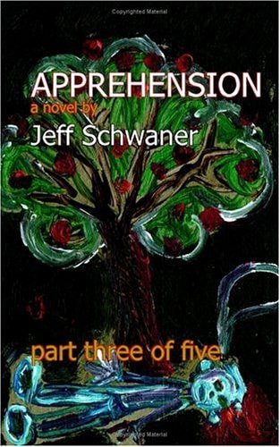 Apprehension Part Three