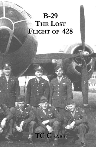 B-29 the Lost Flight Of 428