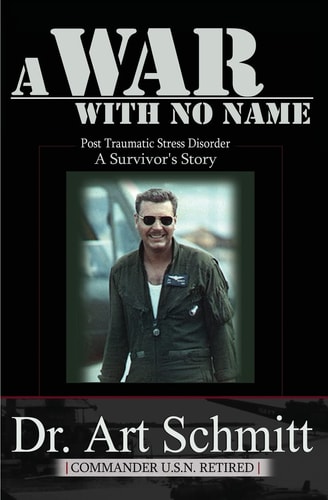 A War with No Name Post Traumatic Stress Disorder, a Survivors Story