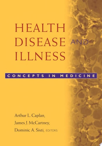 Health, Disease, and Illness Concepts in Medicine