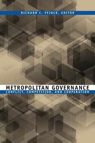 Metropolitan Governance Conflict, Competition, and Cooperation