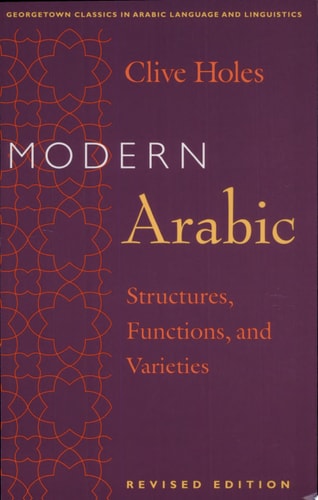 Modern Arabic Structures, Functions, and Varieties