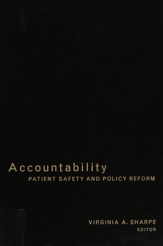 Accountability Patient Safety and Policy Reform