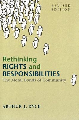 Rethinking Rights and Responsibilities: The Moral Bonds of Community