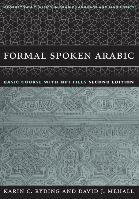 Formal Spoken Arabic Basic Course with MP3 Files: Second Edition